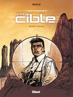  Glénat dans La Cible - Tome 1 - Désert Rouge