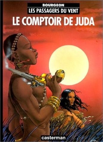 Glénat dans Les Passagers du vent - Tome 3 - Le comptoir de Juda