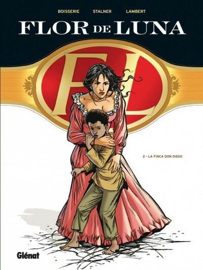 Glénat dans Flor de Luna - Tome 2 - La Finca Don Diego