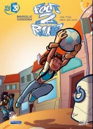 Philippe Cardona dans Foot 2 rue - Tome 2 - Une fille dans les buts