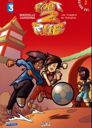 Philippe Cardona dans Foot 2 rue - Tome 3 - Les Dragons de Shangaï