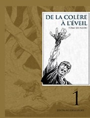De la colère à l'éveil