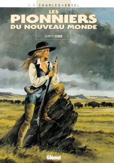 Glénat dans Les Pionniers du Nouveau Monde - Tome 8 - Petit homme