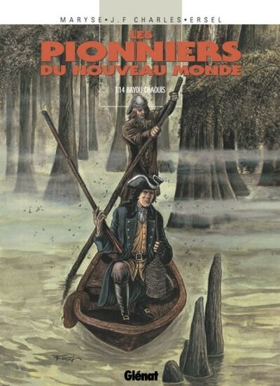 Glénat dans Les Pionniers du Nouveau Monde - Tome 14 - Bayou Chaouïs