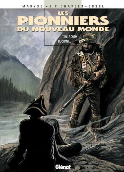 Glénat dans Les Pionniers du Nouveau Monde - Tome 15 - Le choix de Crimbel