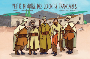 Flblb dans Petite histoire des colonies françaises - Tome 3 - La décolonisation
