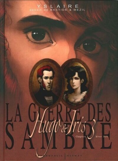 Glénat dans La Guerre des Sambre : Hugo & Iris - Tome 3 - Hiver 1831