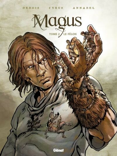 Glénat dans Magus - Tome 2 - Le félon