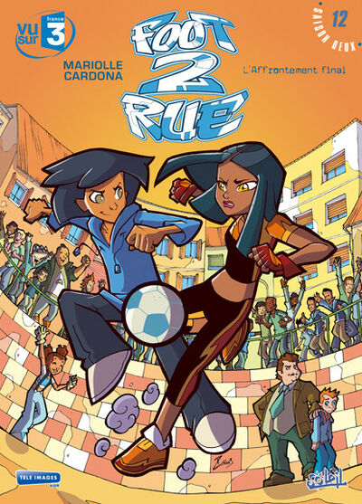 Philippe Cardona dans Foot 2 rue - Tome 12 - L'affrontement final