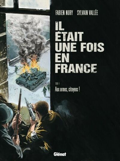 Glénat dans Il était une fois en France - Tome 4 - Aux armes, citoyens !
