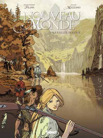 Glénat dans Nouveau Monde - Tome 2 - La vallée perdue