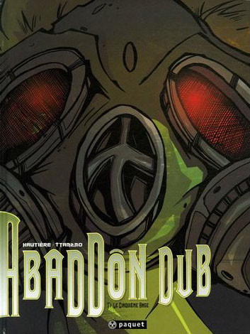  Paquet dans Abbadôn Dub - Tome 1 - Le cinquième ange