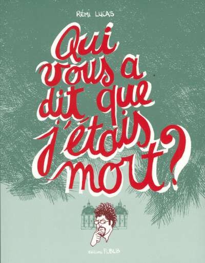 Flblb dans Qui vous a dit que j'étais mort ?