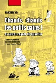 Chaud, chaud les petits pains ! Et autres ragots du quartier