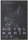 Metal Brain 109