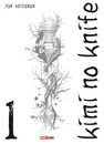 Kimi no Knife T.1