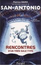 Nouvelles aventures de San-Antonio (Les) - Tome 16 - Rencontres d'un très sale type